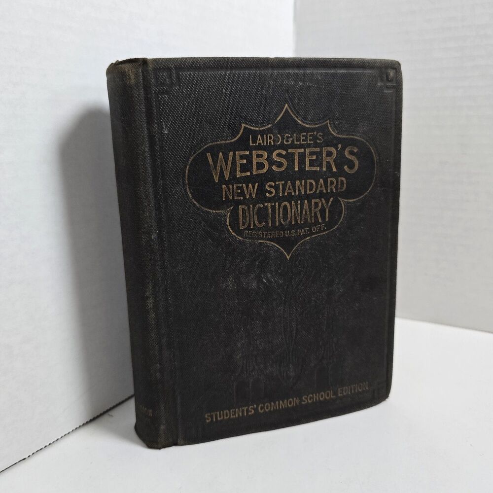 Laird & Lee’s Webster’s New Standard Dictionary Students' Common School Ed 1922